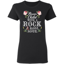 Load image into Gallery viewer, Flower Child With A Rock And Roll Soul Music T-Shirt G500L Ladies' 5.3 oz. T-Shirt
