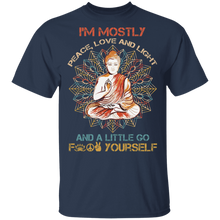 Load image into Gallery viewer, I'm Mostly Peace Love Light And A Little Go Yoga Buddha T-Shirt G500 5.3 oz. T-Shirt
