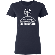 Load image into Gallery viewer, God Is Like A Strong Wi-fi Signal Available To Everyone G500L Ladies' 5.3 oz. T-Shirt
