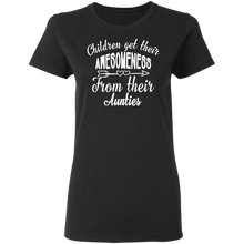 Load image into Gallery viewer, Children Get Their Awesomeness From Their Aunties T-Shirt G500L Ladies' 5.3 oz. T-Shirt

