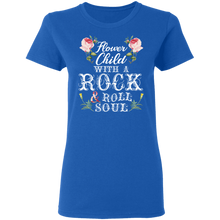 Load image into Gallery viewer, Flower Child With A Rock And Roll Soul Music T-Shirt G500L Ladies' 5.3 oz. T-Shirt
