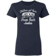 Load image into Gallery viewer, Children Get Their Awesomeness From Their Aunties T-Shirt G500L Ladies' 5.3 oz. T-Shirt
